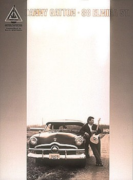 Danny Gatton - 88 Elmira St.* by Danny Gatton for