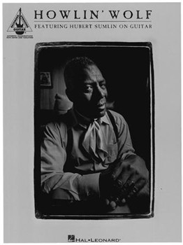 Howlin' Wolf Featuring by Sumlin Hubert - Hubert Sumlin On Gui - Howlin' Wolf for Guitar Tab