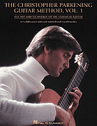 The Christopher Parkening Guitar Method - Volume 1 (Revised) - Guitar Technique