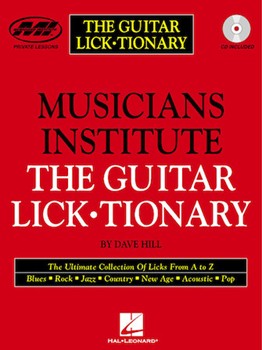 Guitar Lick-tionary by Hill Dave - Musicians Institute - for Guitar Met