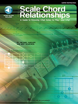 Scale Chord Relationships by Mueller Michael - Schroedl Jeff - for Guitar w/c