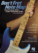 DON'T FRET NOTE MAP™ - Revolutionary Guitar Finger Positioning Guide