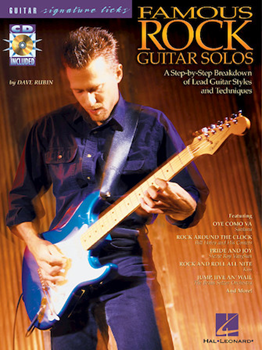 FAMOUS ROCK GUITAR SOLOS - A Step-by-Step Breakdown of Lead Guitar Styles and Techniques
