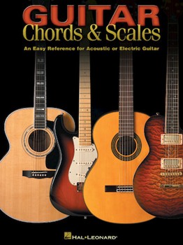 Guitar Chords & Scales for Guitar (Easy Reference)