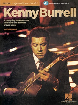 Kenny Burrell Guitar Signature Licks by Burrell Kenny - Marshall Wolf - Kenny Burrell for Guitar