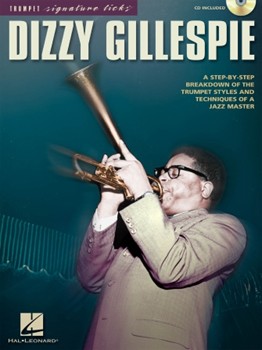 Dizzy Gillespie by Gillespie Dizzy Dizzy Gillespie for Trumpet (Signature Licks)