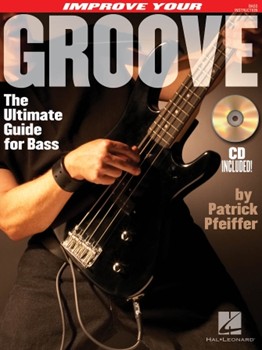 Improve Your Groove by Pfeiffer Patrick for Elec Bass