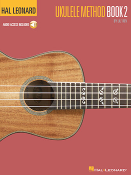 Hal Leonard Method Ukulele Book 2