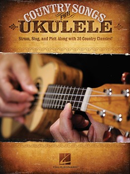 Country Songs For Ukulele by Various for Ukulele Co