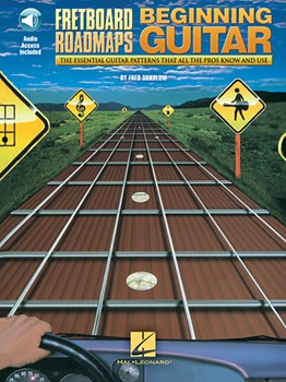 Fretboard Roadmaps for the Beginning Guitarist by for
