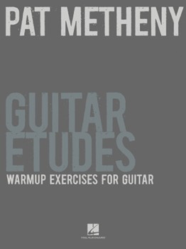 Pat Metheny Guitar Etudes by Metheny Pat Pat Metheny for Guitar