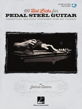 100 Hot Licks for Pedal Steel Guitar by for