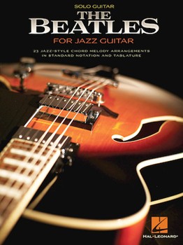 Beatles For Jazz Guitar by Beatles The Beatles for Guitar Tab