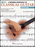 A Modern Approach to Classical Guitar Repertoire - Part 1