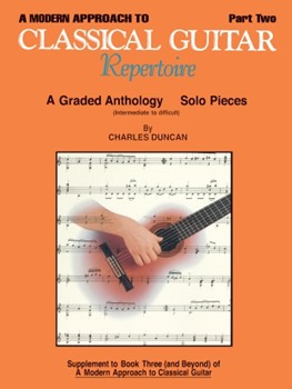 Modern Approach To Classical Rep Pt 2 by Duncan Charles for Guitar Collection (Pt 2)