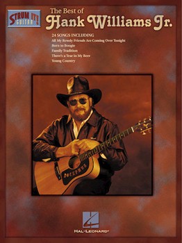 Best Of Hank Williams Jr. The by Williams Hank Jr Hank Williams Jr. for Guitar Collection