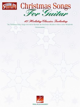 Christmas Songs For Guitar by Various for Guitar Collection (45 Holiday Classics - Strum It Series)