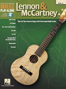 Lennon & McCartney Volume 6 by Lennon and McCartney The Beatles for Ukulele Co