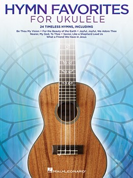 Hymn Favorites for Ukulele Ukulele