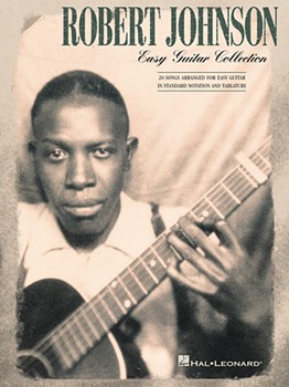 Easy Guitar Collection by Johnson Robert Robert Johnson for Guitar Tab