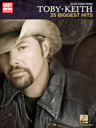 Selections from Toby Keith - 35 Biggest Hits - Easy Guitar with Notes & Tab