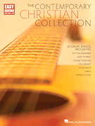 The Contemporary Christian Collection Easy Guitar Notes and Tab