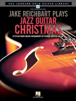 Jake Reichbart Plays Jazz Guitar Christmas by Jake Reichbart for Xmas Guitar