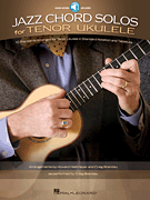 Hal Leonard Various Craig Brandau, Howard Heitmeyer  Jazz Chord Solos for Tenor Ukulele