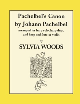 Canon by Pachelbel by Pachelbel Johann - Sylvia Woods - for