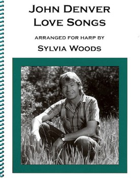 John Denver Love Songs by Denver John - Woods Sylvia - John Denver for Harp Collection