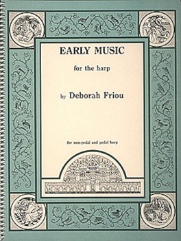 Early Music For The Harp by - Friou Deborah - for Harp Collection