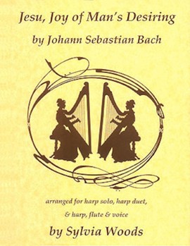 Jesu Joy Of Man's Desiring by Bach Johann Sebastian - Woods Sylvia - for Harp