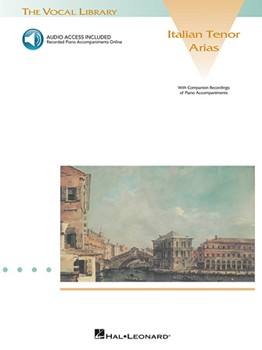 Italian Tenor Arias - The Vocal Library Tenor