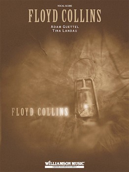 Floyd Collins by Guettel and Landau for Broadway V