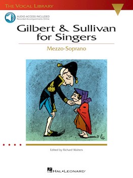 Gilbert & Sullivan For Singers by Gilbert and Sullivan - Mezzo-soprano - for Vocal Collection