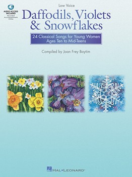 Daffodils Violets & Snowflakes by Joan Frey Boytim - Boytim Joan - for Low Voice Collection (w/Audio Access)