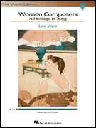 Women Composers - A Heritage of Song - The Vocal Library Low Voice Low Voice