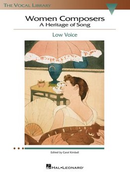 Women Composers - A Heritage of Song - The Vocal Library Low Voice Low Voice