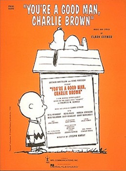 You're A Good Man Charlie Brown by Gesner Clark for Broadway V