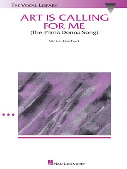 Art Is Calling For Me by Herbert Victor Victor Herbert for High Voice