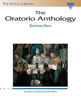The Oratorio Anthology - The Vocal Library Baritone/Bass Baritone/B