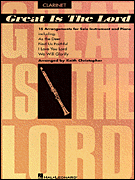 Great is the Lord 15 arrangements for Soloto Instrument and Piano for Clarinet