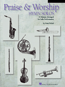 Priase & Worship Hymn Solos 15 Hymns Arranged for Solo Performance for Clarinet/Tenor Sax with CD