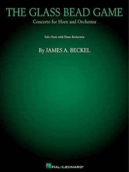Glass Bead Game by Beckel James for French Horn and Piano