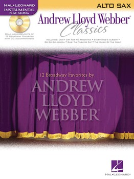 Andrew Lloyd Webber Classics by Lloyd Webber Andrew for Alto Saxophone W (Classics)