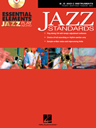 Hal Leonard Various Steinel/Sweeney  Essential Elements Jazz Play-Along - Jazz Standards - B-flat/E-flat/C Instruments