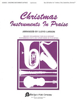 Christmas Instruments In Praise by - Larson Lloyd - for Bass Clef