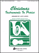 Fred Bock  Larson  Christmas Instruments in Praise - E-Flat Instruments