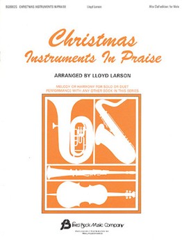 Christmas Instruments In Praise by - Larson Lloyd - for Viola Solo