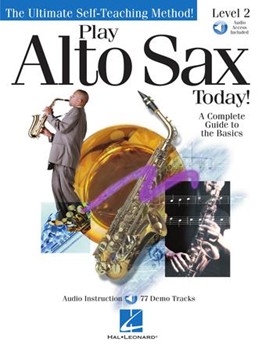 Play Alto Sax Today - Ultimate Self-Teach for Saxophone Method
